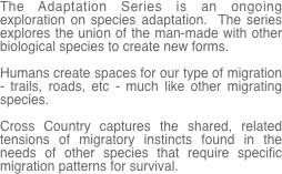 The Adaptation Series is an